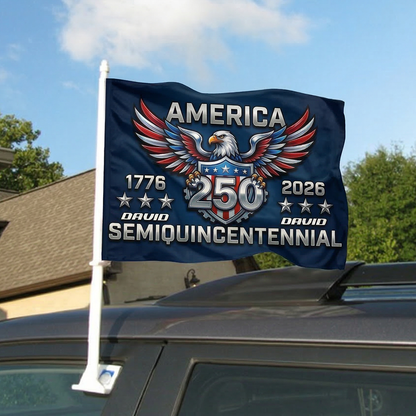 America 250 Semiquincentennial Car Flag – Personalized Patriotic USA Eagle Flag 1776–2026