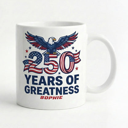 250 Years of Greatness USA Personalized White Mug – Custom Name Patriotic America 1776–2026 Mug