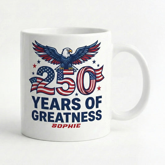 250 Years of Greatness USA Personalized White Mug – Custom Name Patriotic America 1776–2026 Mug