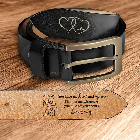 You Can Have My Heart & My Butt – Humorous Love Gift for Husband – Personalized Engraved Leather Belt