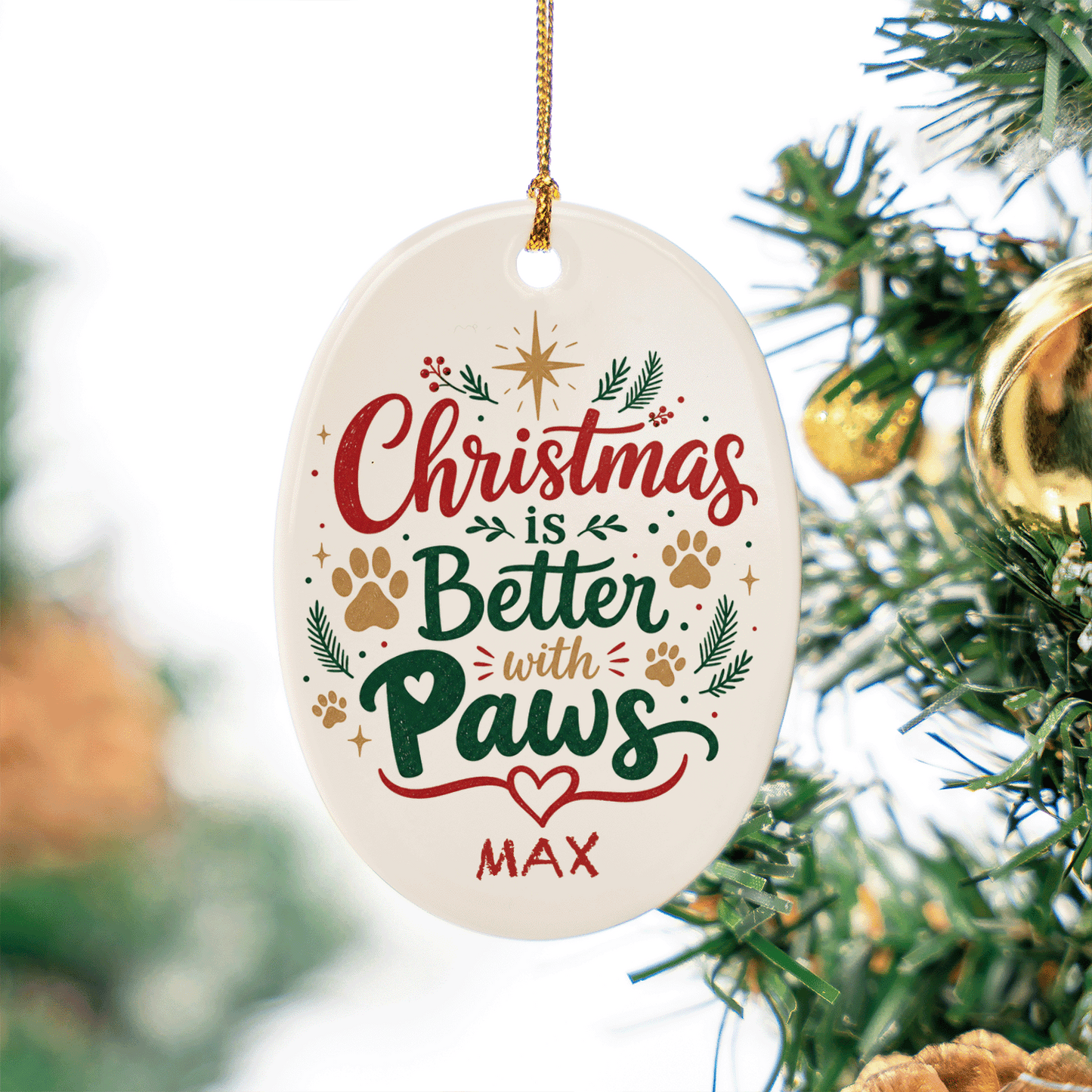 Personalized Christmas Is Better with Paws Oval Ceramic Ornament, Custom Name Pet Christmas Gift