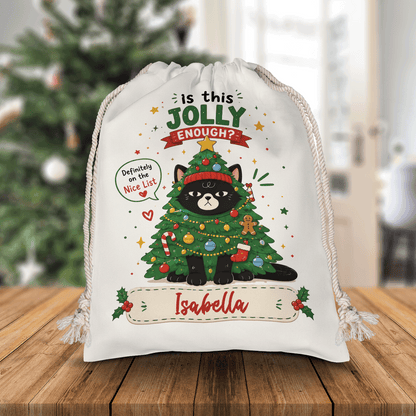 Personalized Is This Jolly Enough? Christmas Sack with Custom Name