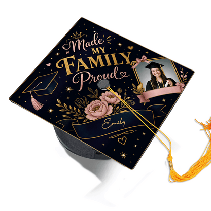 Personalized Made My Family Proud Graduation Cap Topper