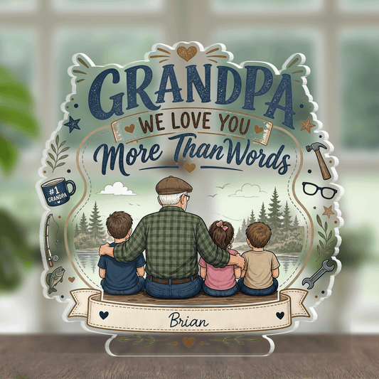 Personalized Grandpa I Love You More Than Words Acrylic Plaque - Custom Photo Gift