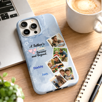 Personalized Photo Phone Case – “A Father’s Love Forever and Beyond” Gift