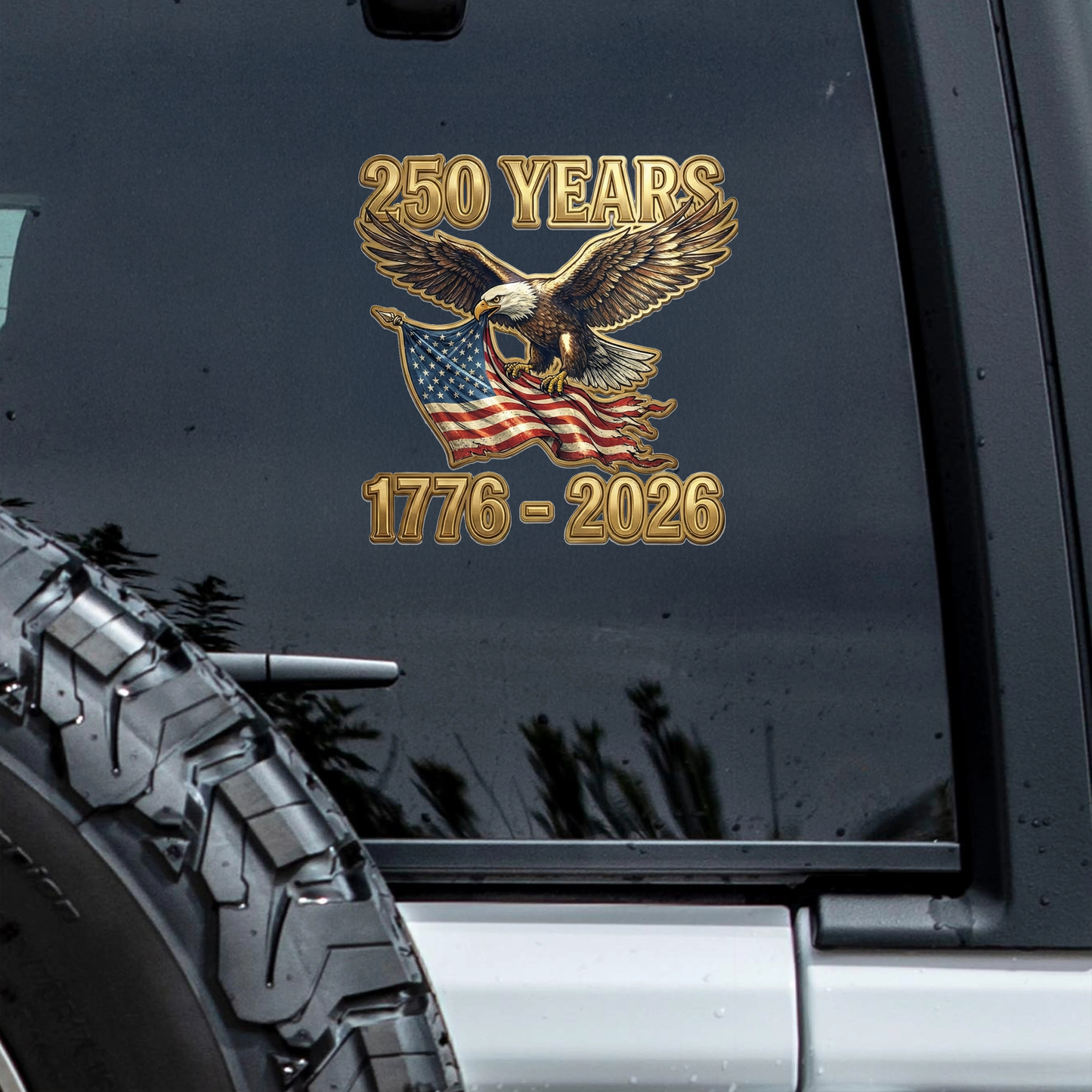 America's 250th Anniversary Car Decal – Patriotic Vinyl Sticker