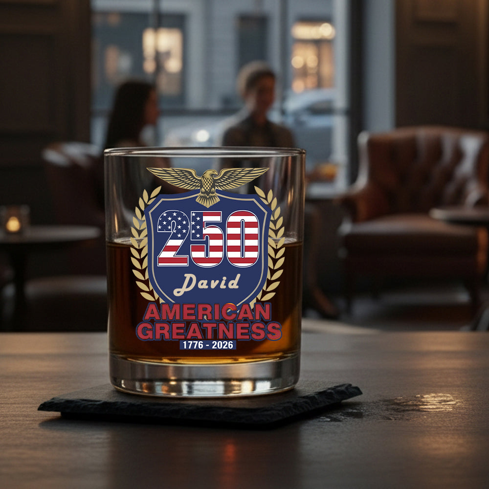250 Years of Greatness USA Flag Patriotic 1776-2026 Anniversary Whiskey Glass