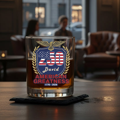 250 Years of Greatness USA Flag Patriotic 1776-2026 Anniversary Whiskey Glass