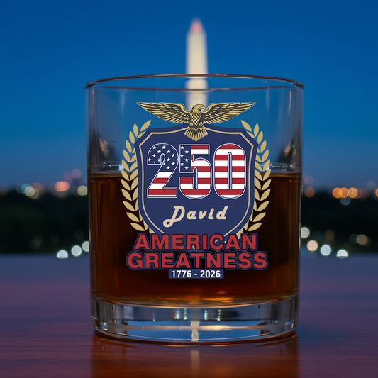 250 Years of Greatness USA Flag Patriotic 1776-2026 Anniversary Whiskey Glass