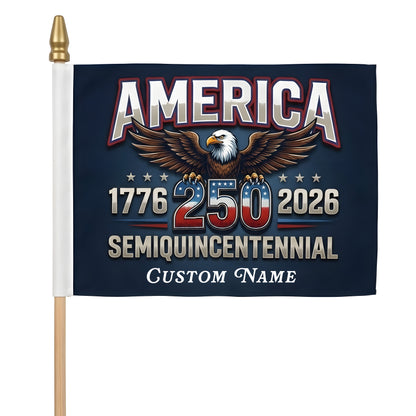America 250 Semiquincentennial Handheld Flag – Custom Name Patriotic USA Eagle Flag 1776–2026
