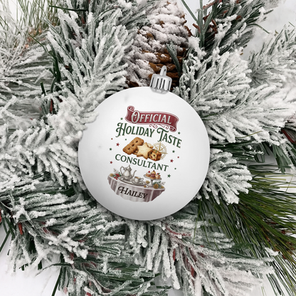 Personalized Name Official Holiday Taste Consultant White Christmas Ball Ornament, Custom Shatterproof Plastic Bauble