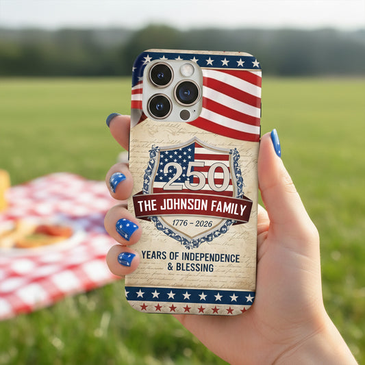 Custom Family Name Patriotic American, 250 Years of Blessing God Phone Case
