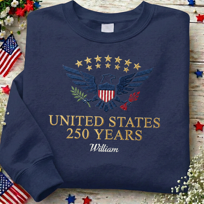 Custom Embroidered USA 250 Years Sweatshirt - Semiquincentennial Patriotic