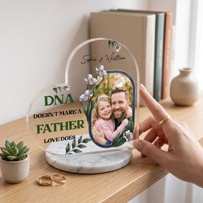 Personalized Heart Acrylic Plaque for Dad – Custom Photo & Year Father’s Day Gift, DNA Doesn’t Make a Father Love Does