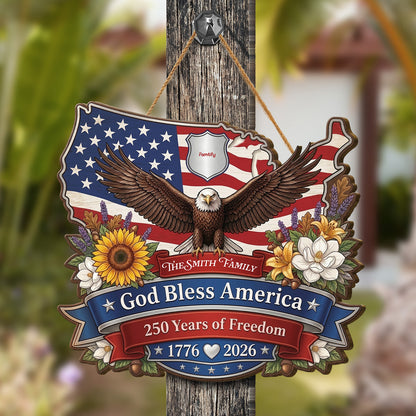 God Bless America 250 Years Of Freedom Custom Wood Sign USA Eagle Family Name Patriotic Decor