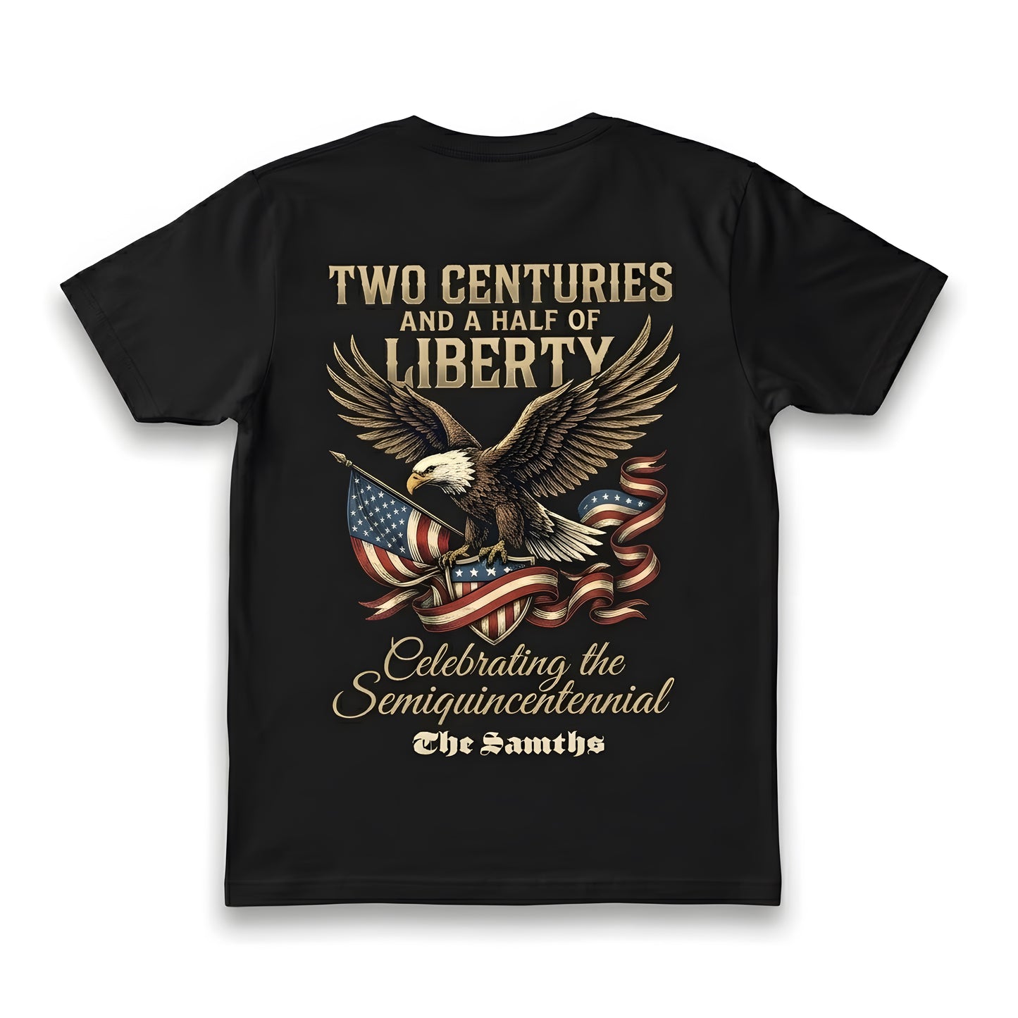 250 Years Of Freedom USA Eagle Shirt Two Centuries And A Half Of Liberty Patriotic Back Tee
