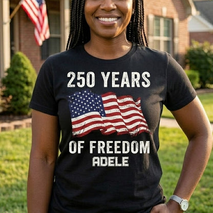250 Years USA Of Freedom Backside Shirt