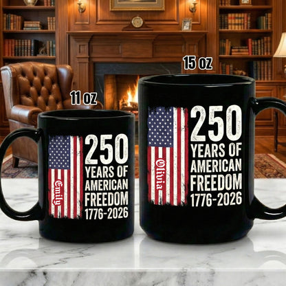 250 Years of American Freedom Personalized Black Mug – Custom Name America 250 Patriotic Mug 1776–2026