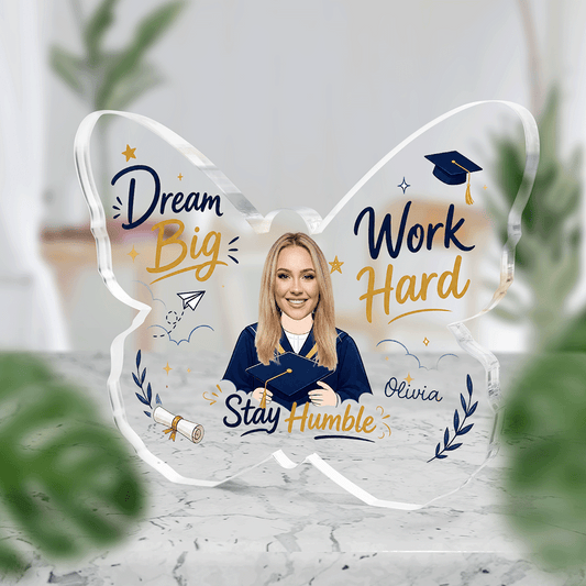 Personalized Dream Big Work Hard Graduation Acrylic Plaque – Name and Photo