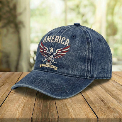 250 Years America Anniversary 250th Independence Day Classic Cap
