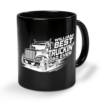 Custom Name Best Truckin’ Dad Ever Mug – Personalized Truck Driver Gift for Dad