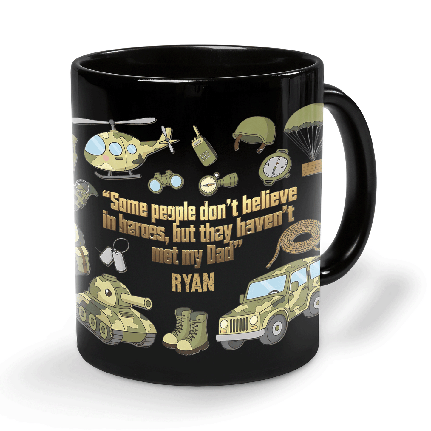 Custom Name Some People Don’t Believe in Heroes Mug – Personalized Dad Gift