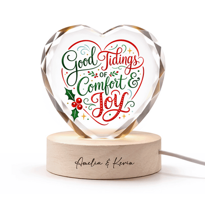 Custom Good Tidings Of Comfort And Joy 3D Laser Engraved Crystal Heart with LED Wooden Standee, Personalized Name Holiday Night Light Keepsake