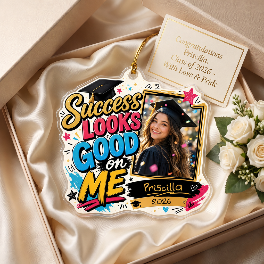 Success Looks Good on Me Custom Photo Acrylic Ornament, Personalized Graduation Gift with Name