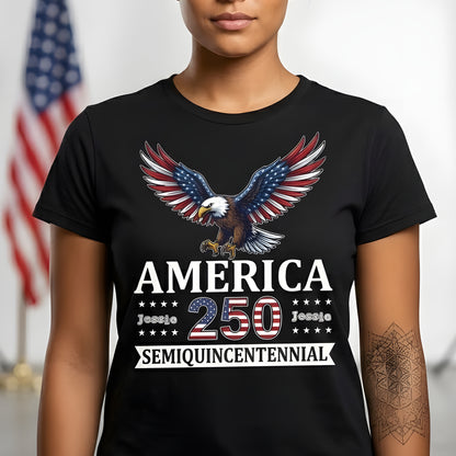 Personalized America 250 Semiquincentennial T-Shirt – Patriotic Eagle 1776–2026 USA Anniversary Shirt