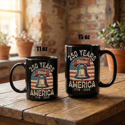 America 250 Liberty Bell Personalized Black Mug – USA 1776-2026 250 Years Patriotic Mug