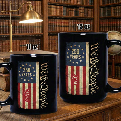We The People America 250 Personalized Black Mug – Custom Name Patriotic USA Semiquincentennial Mug