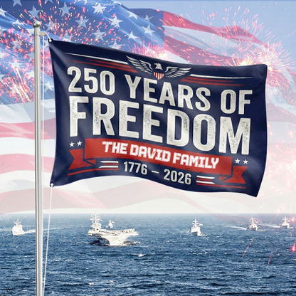 Custom Family Name 250 Years Of Freedom 1776-2026 4th Of July Double-Sided Flag