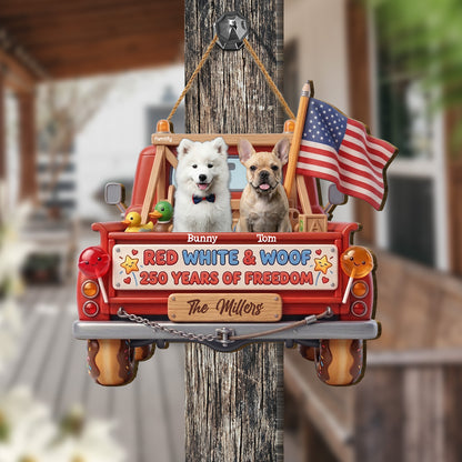 Personalized Dog Patriotic Wood Sign Red White And Woof 250 Years Of Freedom USA Custom Pet Decor