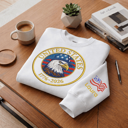 United States 250 Years Strong - Patriotic 4th of July Embroidered Sweatshirt (1776-2026)