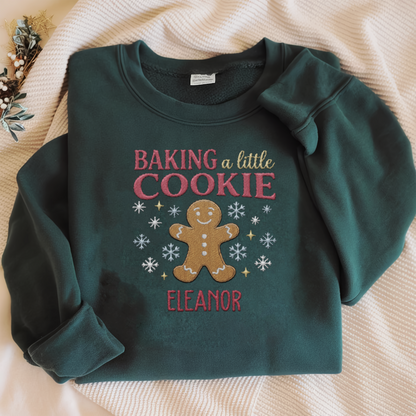 Personalized Embroidered Baking a Little Cookie Sweatshirt with Custom Name