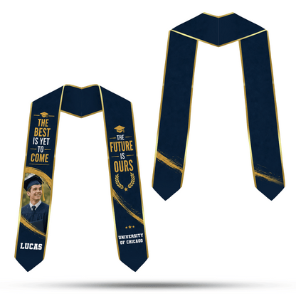 Personalized The Best Is Yet to Come The Future Is Ours Graduation Stole – Custom Photo and Name