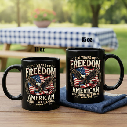 250 Years of Freedom America Personalized Black Mug – Custom Name Patriotic Semiquincentennial Mug