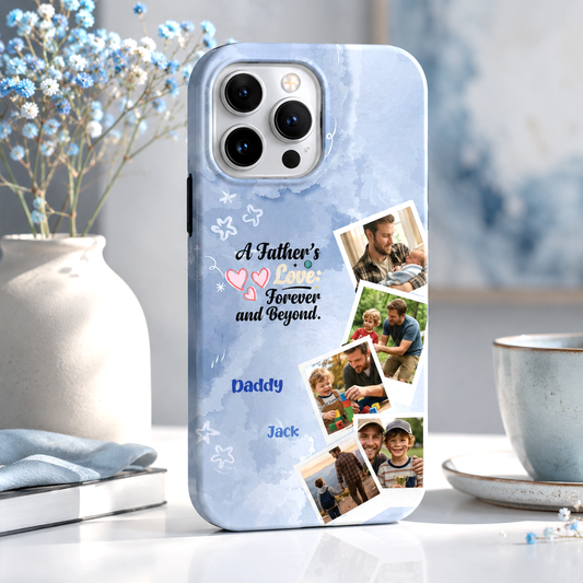 Personalized Photo Phone Case – “A Father’s Love Forever and Beyond” Gift