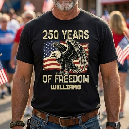 250 Years Of Freedom USA Eagle Flag Shirt Personalized Name Patriotic 4th Of July Tee
