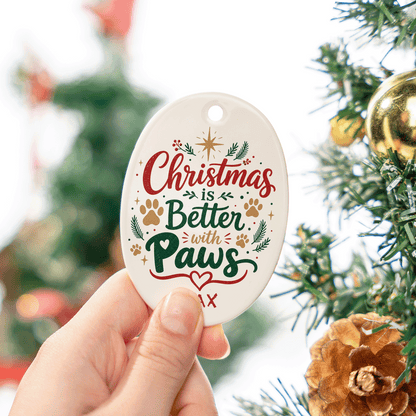 Personalized Christmas Is Better with Paws Oval Ceramic Ornament, Custom Name Pet Christmas Gift