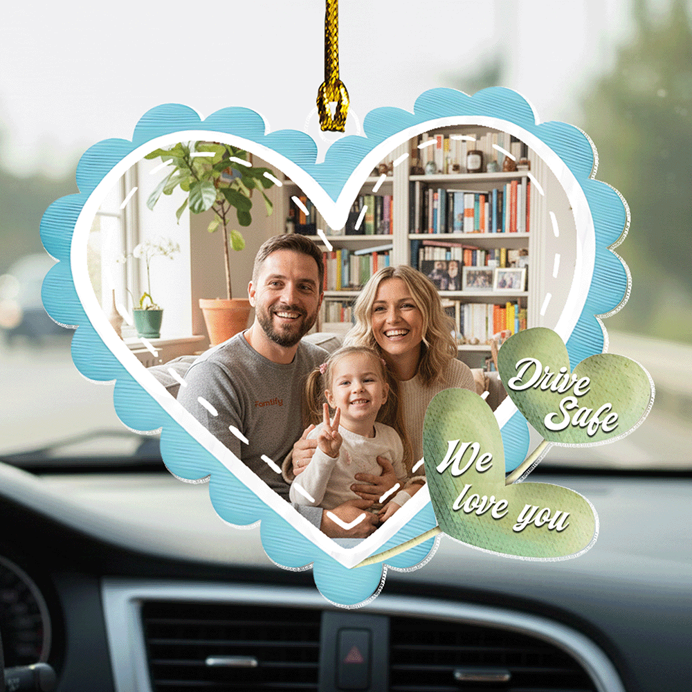 Drive Safe, We Love You – Heartfelt Car Gift for Family or Couples – Personalized Heart Shape Car Ornament