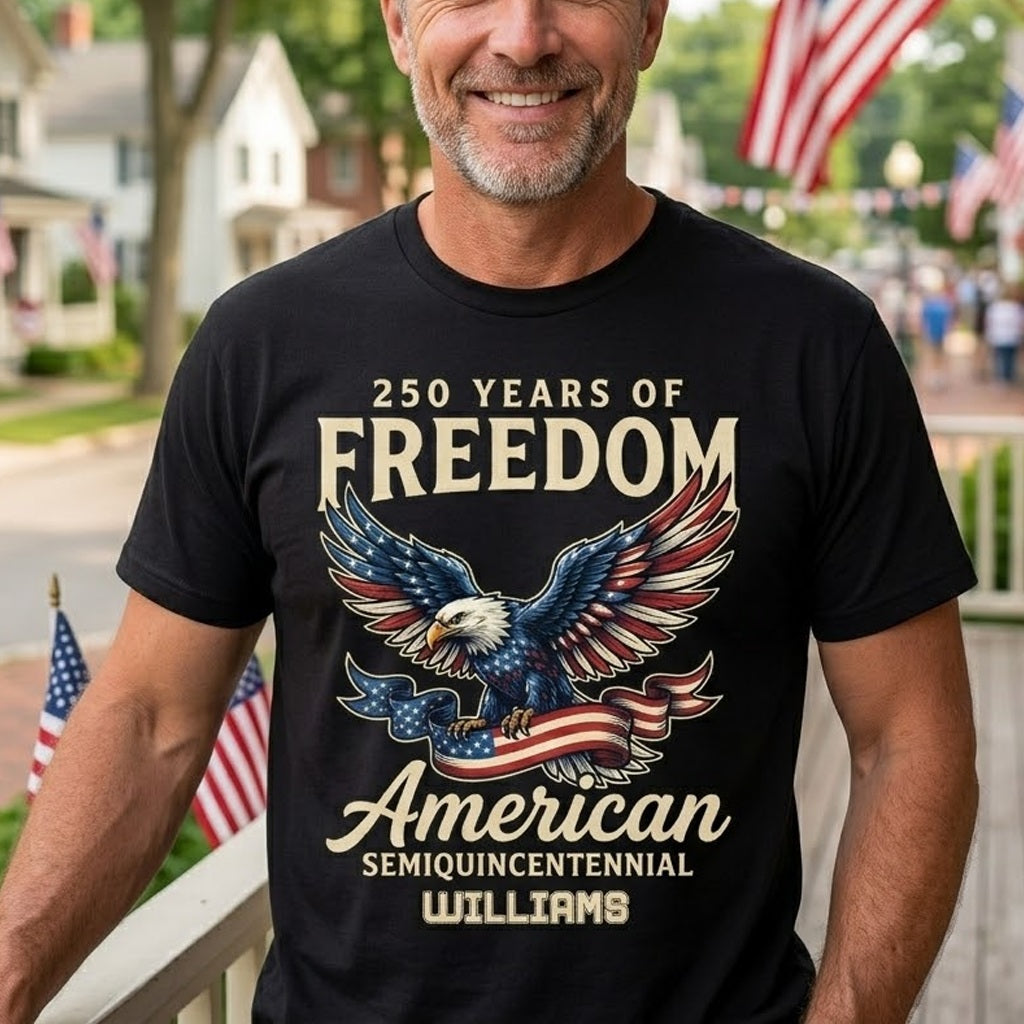 250 Years of Freedom American Shirt – Patriotic Eagle Semiquincentennial 1776–2026 Personalized Name Tee