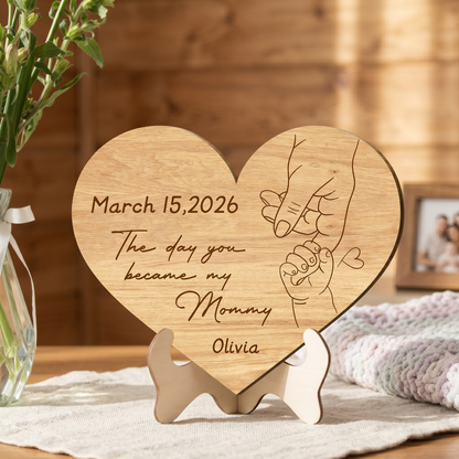 Personalized “The Day You Became My Mommy” Wooden Sign, First Mother’s Day Gift from Baby