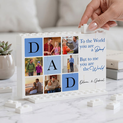 To The World You Are A Dad – Personalized Photo Building Block Desk Decor for Father’s Day