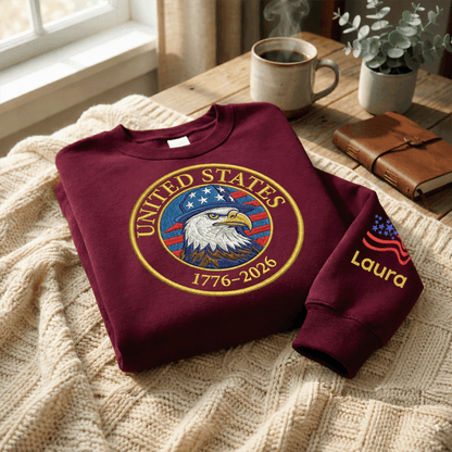 United States 250 Years Strong - Patriotic 4th of July Embroidered Sweatshirt (1776-2026)