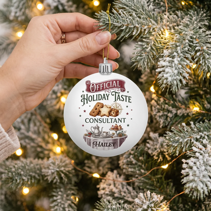 Personalized Name Official Holiday Taste Consultant White Christmas Ball Ornament, Custom Shatterproof Plastic Bauble