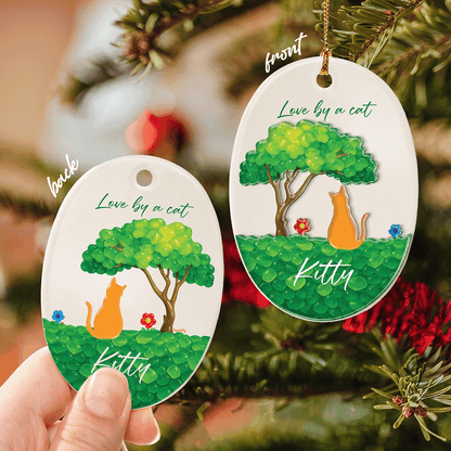 Love By A Cat - Personalized Cat Lover Ceramic and Acrylic Ornament
