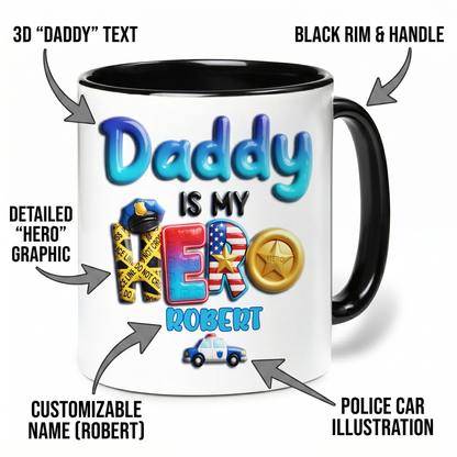 Personalized Police Dad Mug – My Daddy Is My Hero Accent Coffee Mug