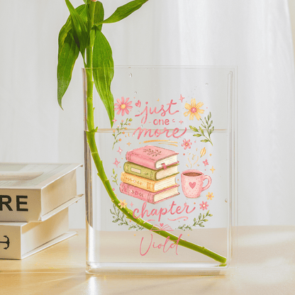 Personalized Just One More Chapter Acrylic Book Vase with Custom Name