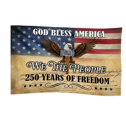 Personalized God Bless America 250 Years Of Freedom Banner House Flag